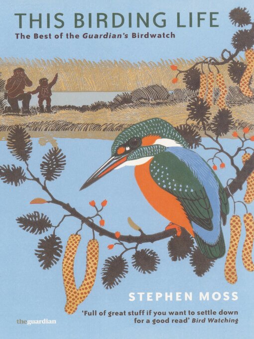 Title details for This Birding Life by Stephen Moss - Available